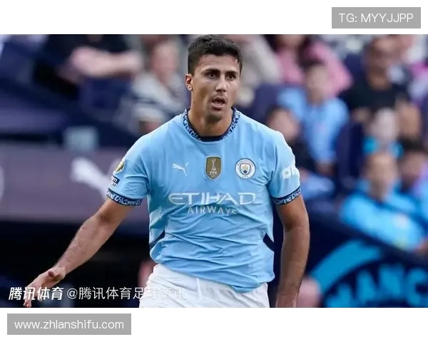 罗德里中场统治力解析曼城核心如何塑造球队攻防平衡